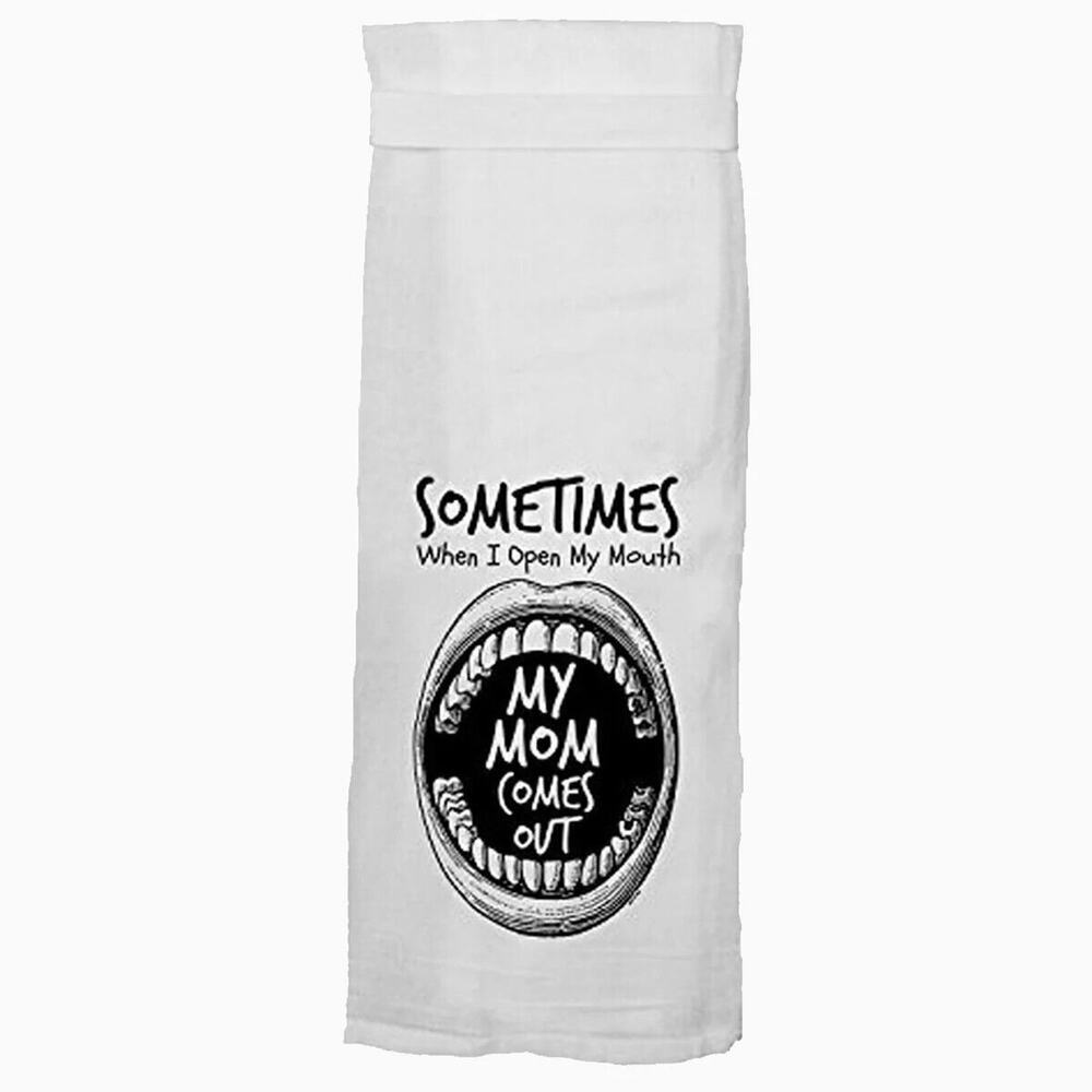 Twisted Wares - Sometimes I Open My Mouth My Mom Comes Out -- Kitchen Towel NEW